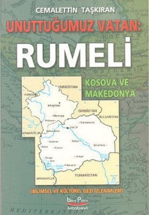 Unuttuğumuz Vatan: Rumeli | Barış Platin