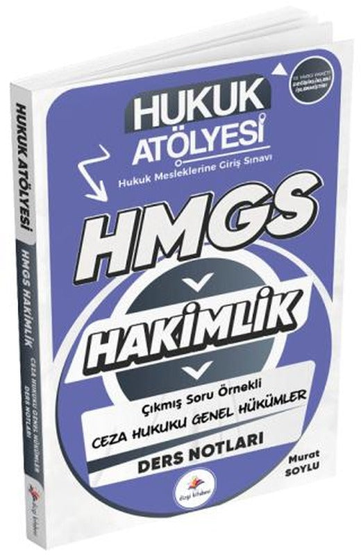 Hukuk Atölyesi HMGS Hakimlik Ceza Hukuku Genel Hükümler Ders Notları | Dizgi Kitap (Ciltsiz)