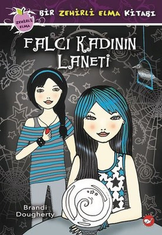 Falcı Kadının Laneti-Bir Zehirli Elma Kitabı | Beyaz Balina Yayınları