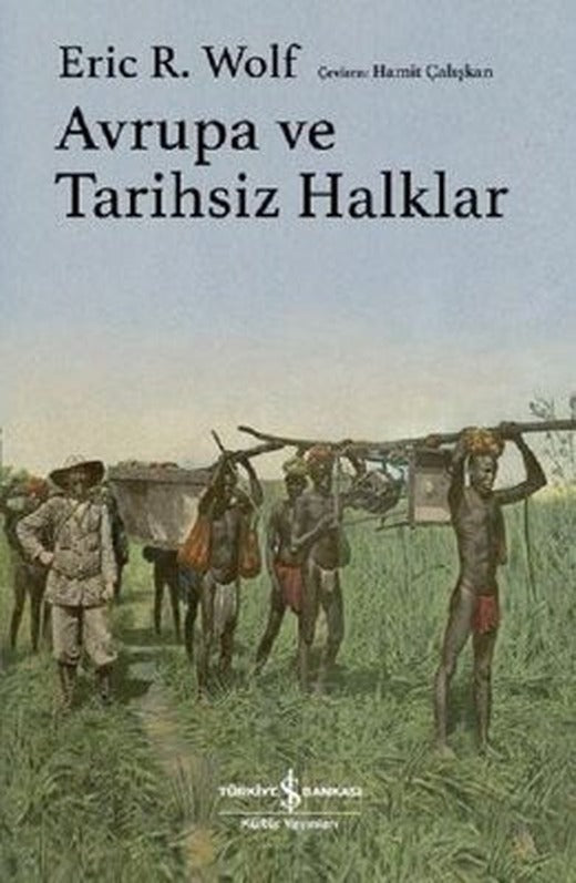 Avrupa ve Tarihsiz Halklar | İş Bankası Kültür Yayınları