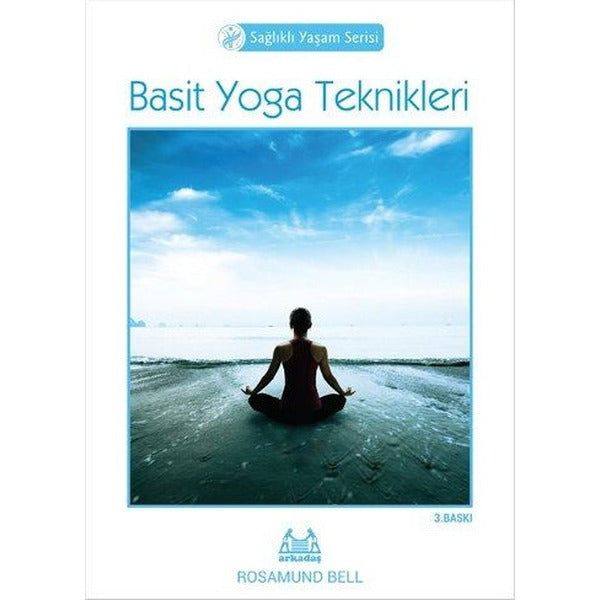 Basit Yoga Teknikleri | Arkadaş Yayıncılık