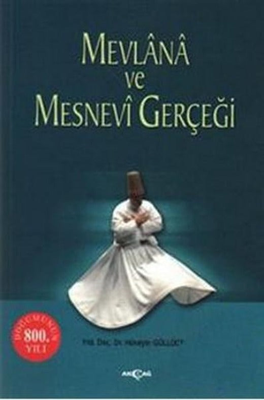 Mevlana ve Mesnevi Gerçeği | Akçağ Yayınları - Dini Yayınlar Dizisi (İnce Kapak)