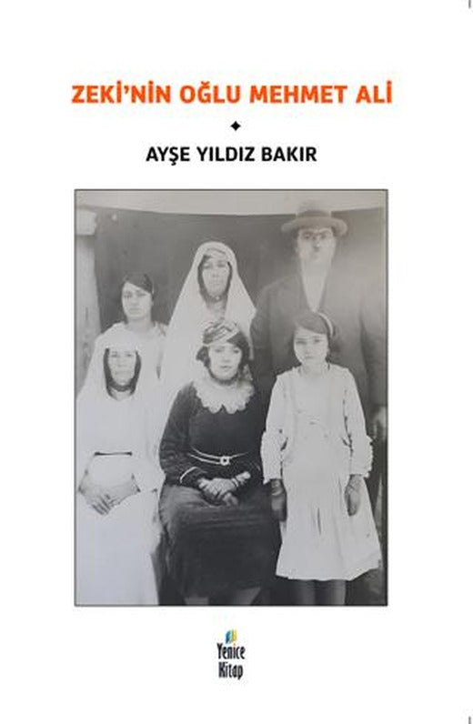 Zeki’nin Oğlu Mehmet Ali | Yenice Kitap (Ciltsiz)