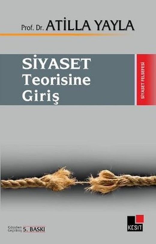 Siyaset Teorisine Giriş | Kesit Yayınları - Siyaset Bilimi Dizisi (İnce Kapak)