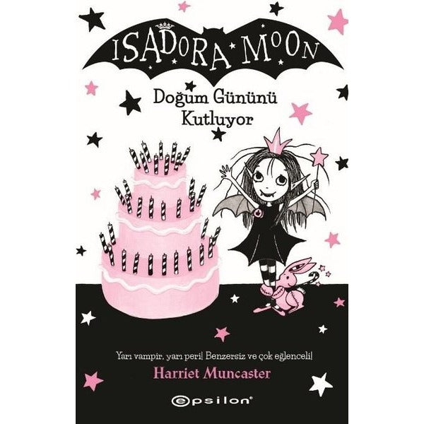 Isadora Moon 4 - Doğum Gününü Kutluyor | Epsilon Yayınevi (İnce Kapak)