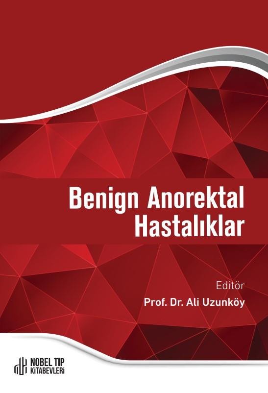 Benign Anorektal Hastalıklar | Nobel Tıp Kitabevleri (İnce Kapak)