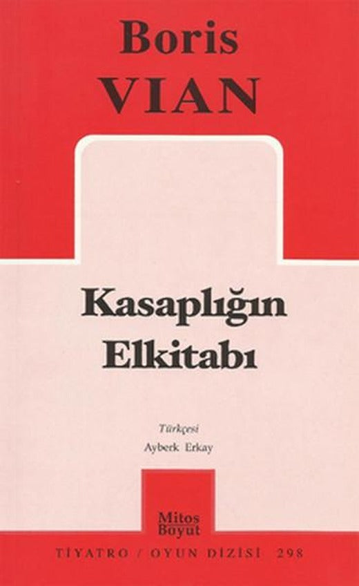 Kasaplığın Elkitabı | Mitos Boyut Yayınları - Tiyatro Oyun Dizisi (İnce Kapak)
