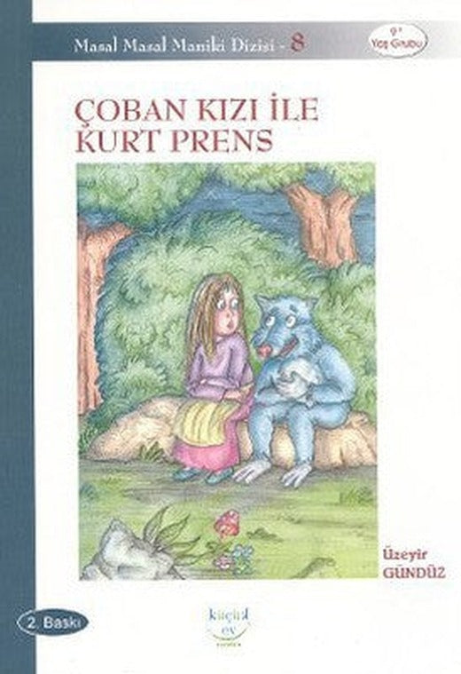 Çoban Kızı ile Kurt Prens | Küçük Ev Yayınları