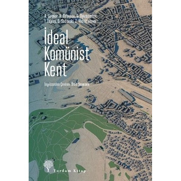 İdeal Komünist Kent | Yordam Kitap (Ciltsiz)