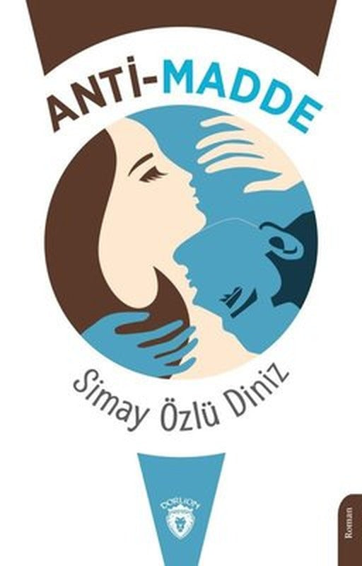 Anti - Madde | Dorlion Yayınevi