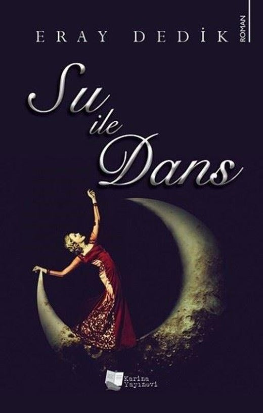 Su İle Dans | Karina Yayınevi (İnce Kapak)