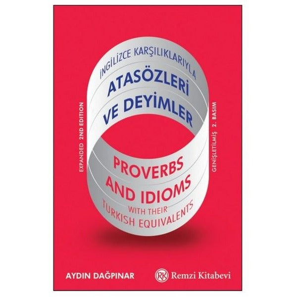 İngilizce Karşılıklarıyla Atasözleri ve Deyimler-Proverbs and Idıoms - With Their Turkish Equivalent | Remzi Kitabevi (İnce Kapak)