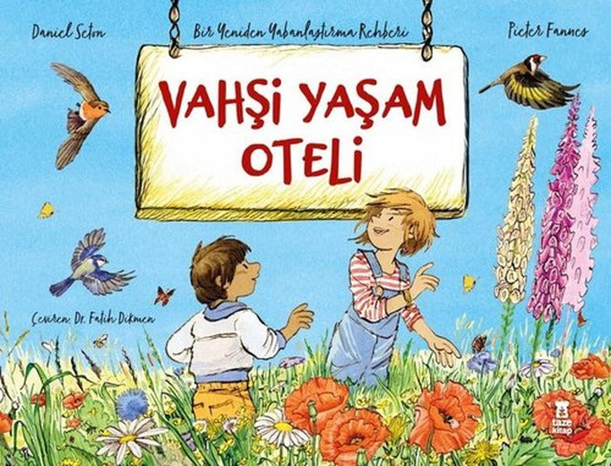 Vahşi Yaşam Oteli -Bir Yeniden Yabanlaştırma Rehberi | Taze Kitap (Ciltli)