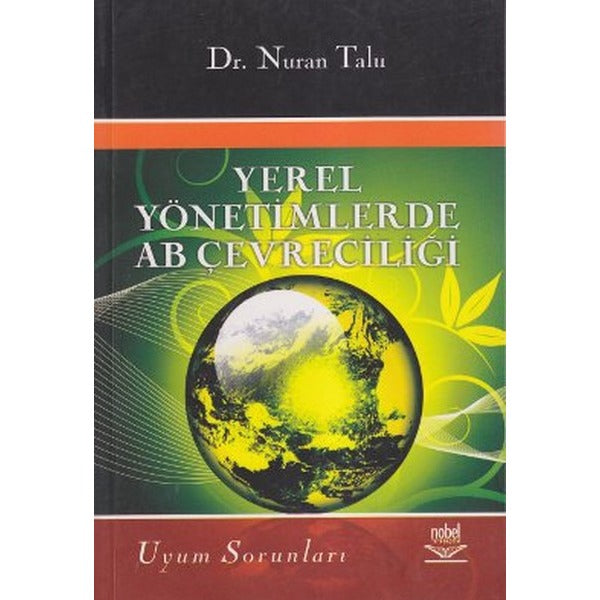 Yerel Yönetimlerde AB Çevreciliği | Nobel Akademik Yayıncılık