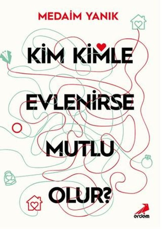 Kim, Kimle Evlenirse Mutlu Olur? | Erdem Yayınları (Ciltsiz)