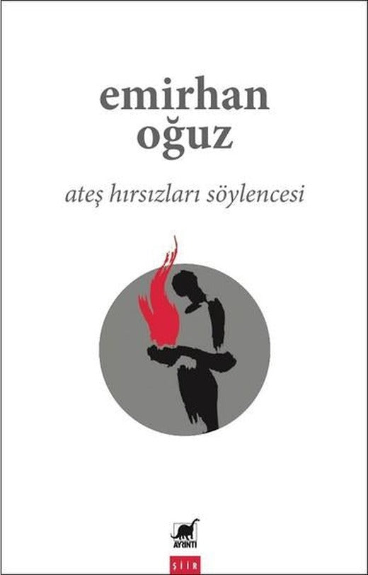 Ateş Hırsızları Söylencesi | Ayrıntı Yayınları (İnce Kapak)