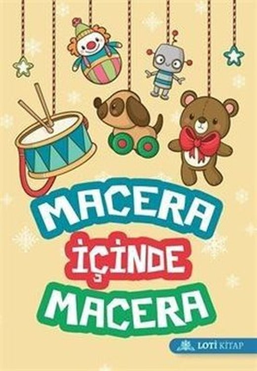 Macera İçinde Macera | Loti Kitap