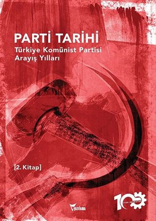 Parti Tarihi 2.Kitap - Türkiye Komünist Partisi Arayış Yılları 1927 - 1965 | Yazılama
