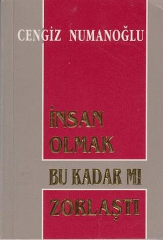 İnsan Olmak Bu Kadar mı Zorlaştı | Sahhaflar Kitap Sarayı (Ciltsiz)
