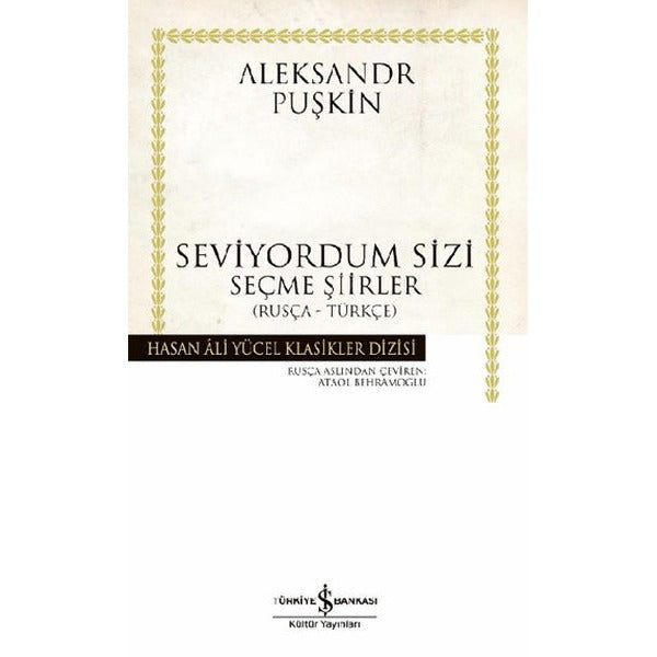 Seviyordum Sizi - Hasan Ali Yücel Klasikleri | İş Bankası Kültür Yayınları