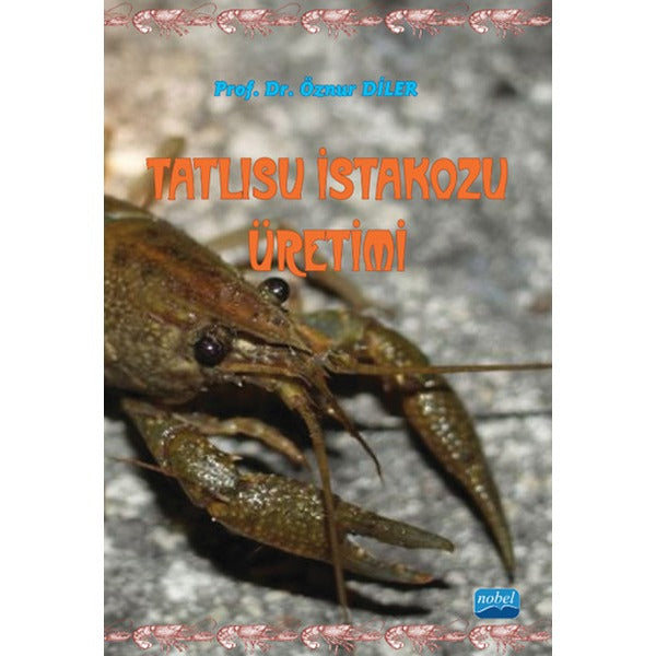 Tatlısu İstakozu Üretimi