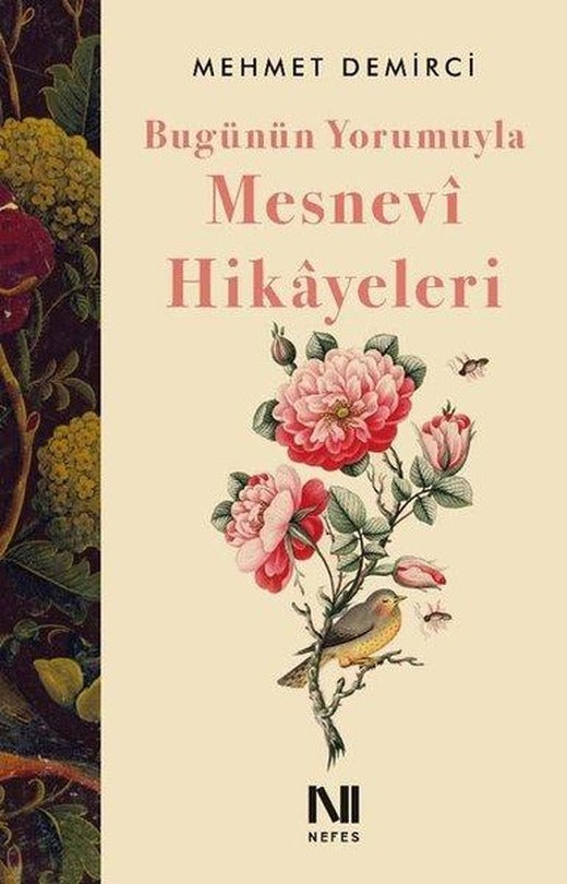 Bugünün Yorumuyla Mesnevi Hikayeleri | Nefes Yayıncılık (İnce Kapak)