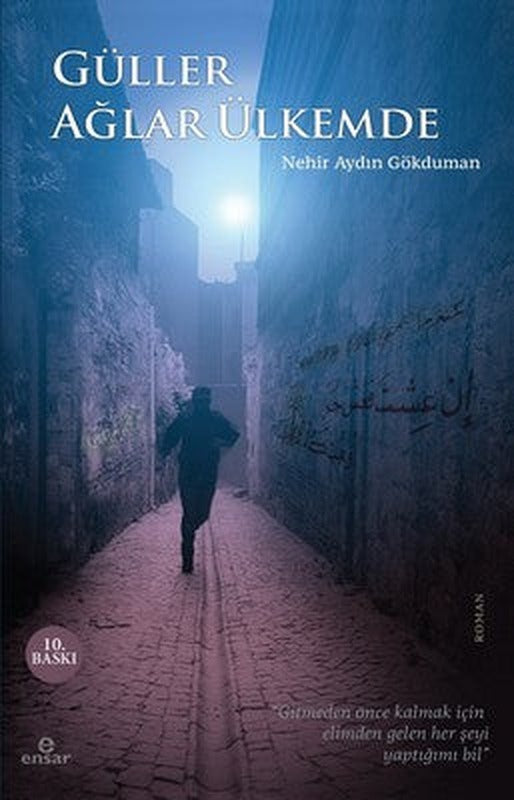 Güller Ağlar Ülkemde | Ensar Neşriyat