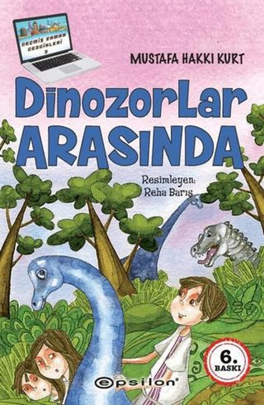 Dinozorlar Arasında | Epsilon Yayınevi (Ciltsiz)