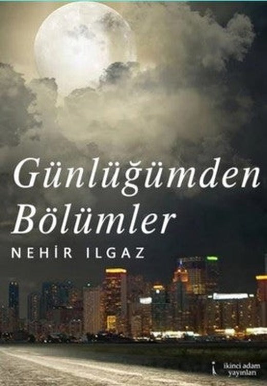 Günlüğümden Bölümler | İkinci Adam Yayınları
