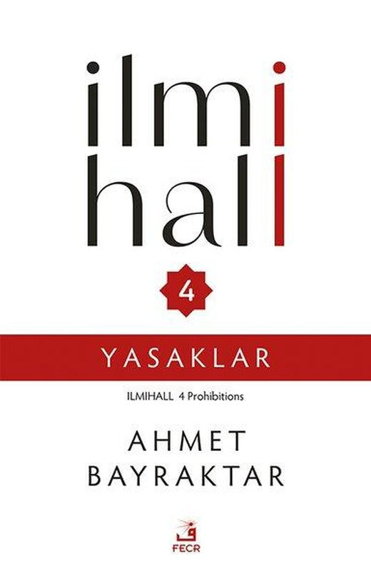 İlmihall 4 - Yasaklar | Fecr Yayınları (İnce Kapak)