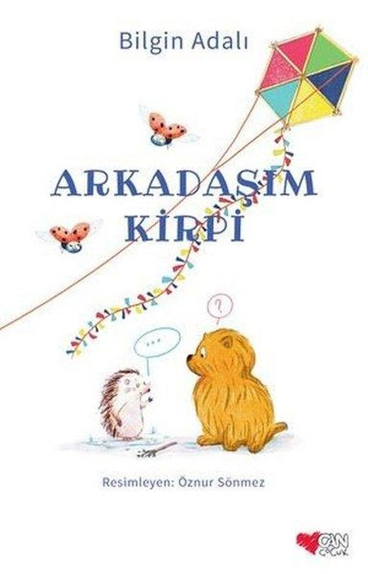 Arkadaşım Kirpi | Can Çocuk Yayınları (İnce Kapak)