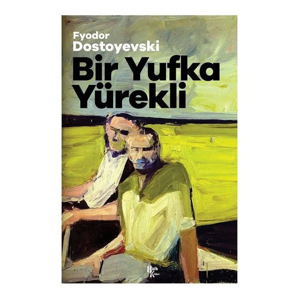 Bir Yufka Yürekli | Halk Kitabevi
