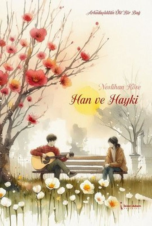 Han ve Hayki | İkinci Adam Yayınları (İnce Kapak )