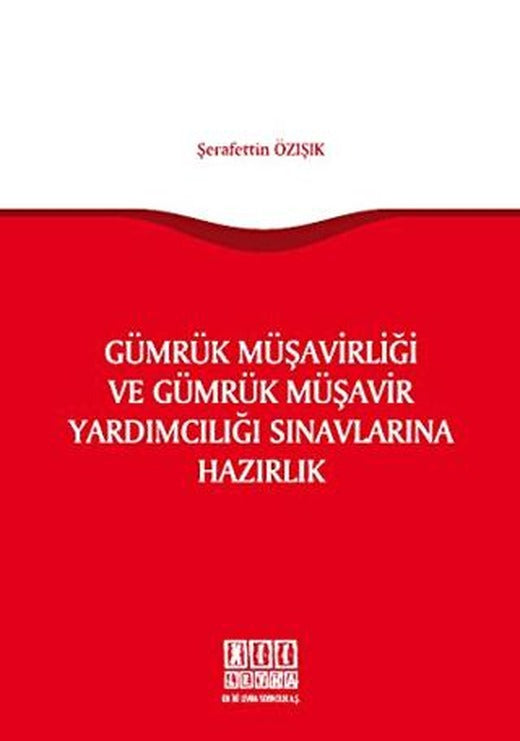 Gümrük Müşavirliği ve Gümrük Müşavir Yardımcılığı Sınavlarına Hazırlık | On İki Levha Yayınları (Ciltsiz)
