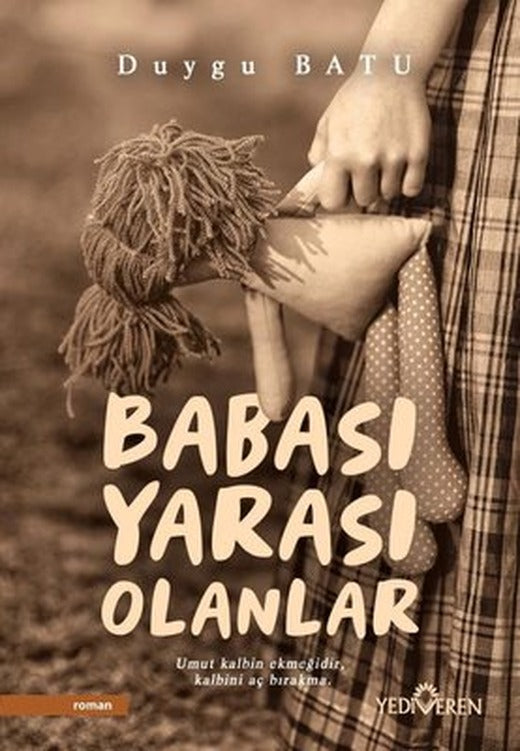 Babası Yarası Olanlar | Yediveren Yayınları