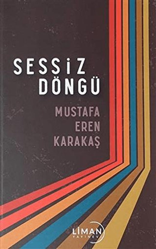 Sessiz Döngü | Liman Yayınevi (Ciltsiz)