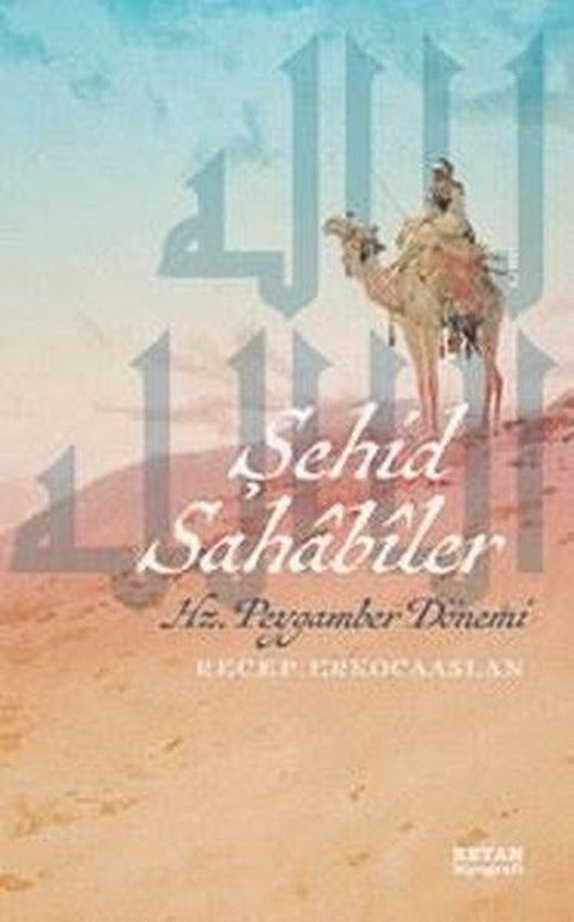 Şehid Sahabiler - Hz. Peygamber Dönemi | Beyan Yayınları (İnce Kapak)