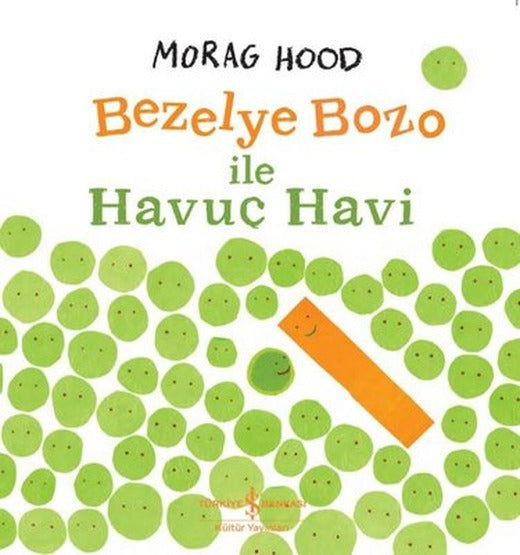 Bezelye ve Havuç Havi | İş Bankası Kültür Yayınları