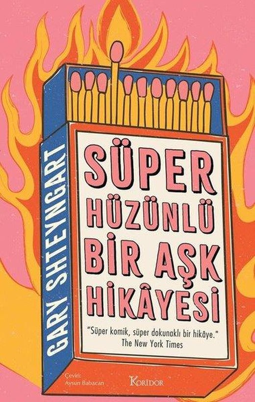 Süper Hüzünlü Bir Aşk Hikayesi | Koridor Yayıncılık (İnce Kapak)