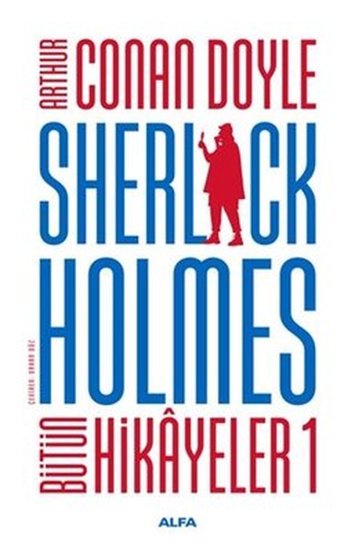 Sherlock Holmes - Bütün Hikayeler 1 | Alfa Yayınları