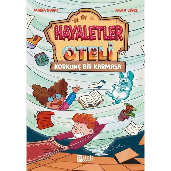 Korkunç Bir Karmaşa - Hayaletler Oteli | Parola Çocuk (İnce Kapak)