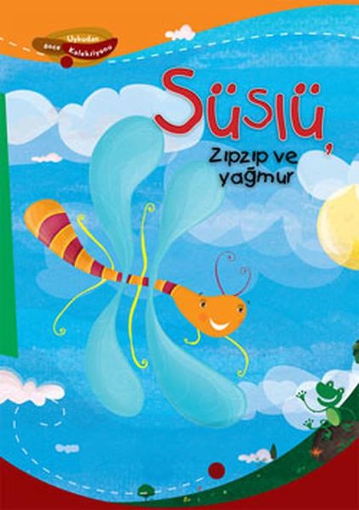 Süslü Zıpzıp ve Yağmur | Pegasus (İnce Kapak)