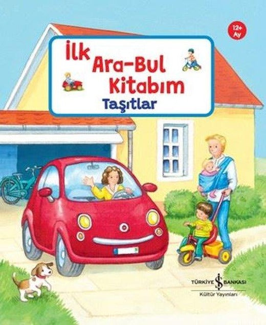 Taşıtlar - İlk Ara - Bul Kitabım 12+Ay | İş Bankası Kültür Yayınları (Ciltli)