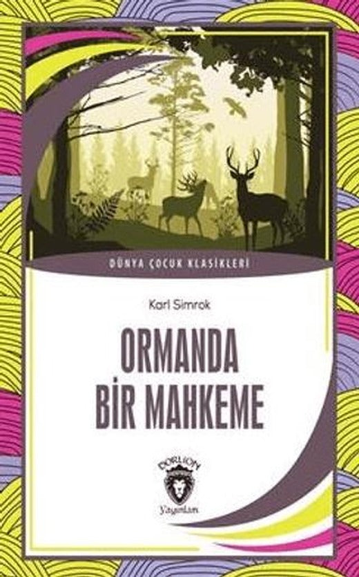 Ormanda Bir Mahkeme | Dorlion Yayınları (Ciltsiz)