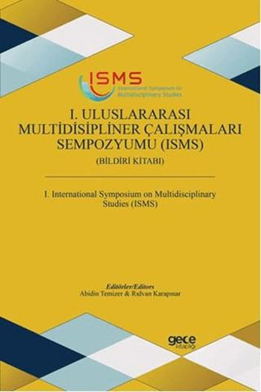 1. Uluslararası Multidisipliner Çalışmaları Sempozyumu (ISMS)