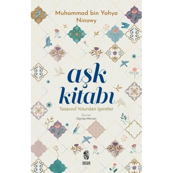 Aşk Kitabı - Tasavvuf Yolundan İşaretler | İnsan Yayınları (İnce Kapak)