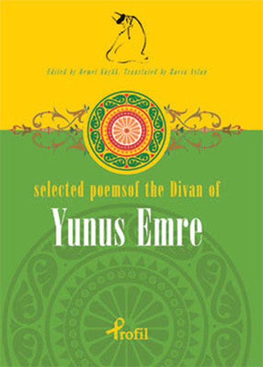 Selected Poems of The Divan of Yunus Emre | Profil Kitap
