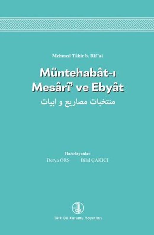 Müntehabat-ı Mesari’ ve Ebyat | Türk Dil Kurumu Yayınları (Ciltsiz)