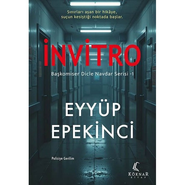 İnvitro - Başkomiser Dicle Navdar Serisi 1 | Köknar Kitap (İnce Kapak)