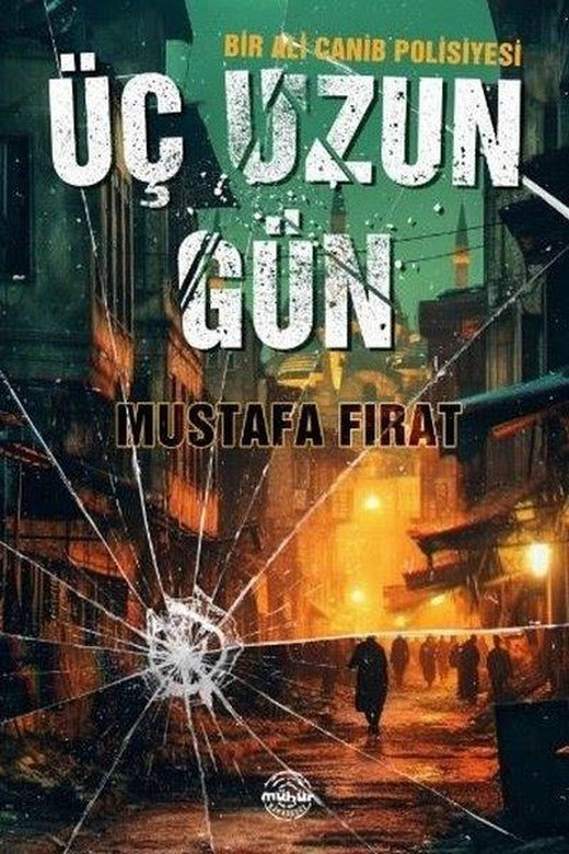 Üç Uzun Gün - Bir Ali Canib Polisiyesi